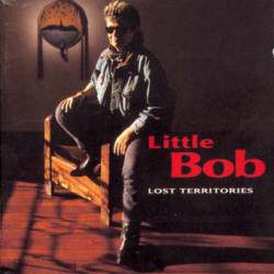 Little Bob : Lost Territories
